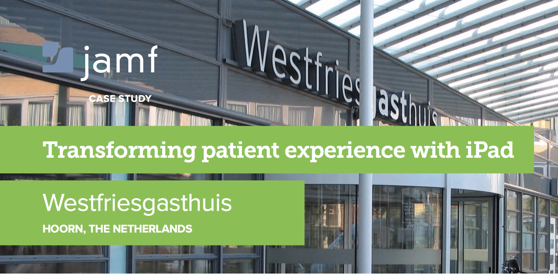 Nieuwsbericht: Patiëntervaringen veranderen met een iPad - case study Jamf Westfriesgasthuis